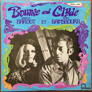 Brigitte Bardot Et Serge Gainsbourg - Bonnie And Clyde