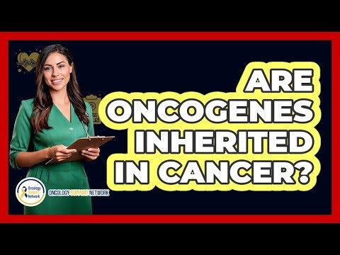 Are Oncogenes Inherited In Cancer? - Oncology Support Network