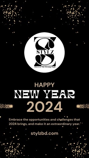 🎉✨ Cheers to a Stylish New Year! 🥂 Dive into 2024 with the trendiest picks from Stylz. 👗 From casual chic to glam goddess, we've got your wardrobe covered. 🌈 Visit stylzbd.com and start the year in style! 💃 #HappyNewYear #StylishBeginnings #Stylzbd #stylzbd2024 #instareel #fbviral | Stylz