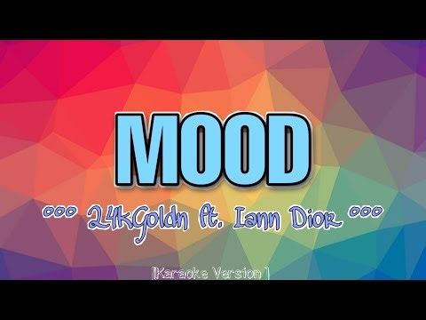 24kGoldn ft. Iann Dior - MOOD [Karaoke Version]