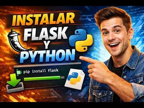 Instalar Flask y Python