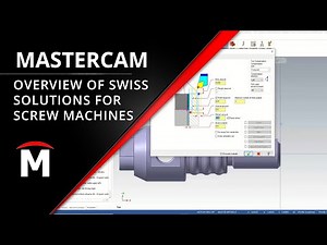 Overview of Swiss Solutions in Mastercam for Screw Machines