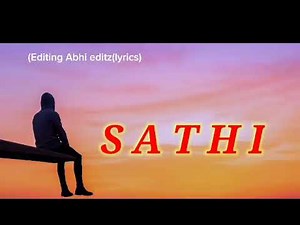 Sathi song(nepali) lyrics