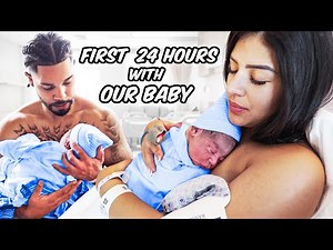 First 24 Hours With Our Baby Boy