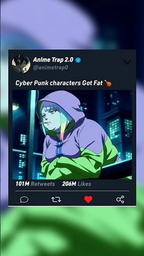 Cyberpunk edgerunner Got Fat 🍗 #cyberpunk #anime #amv #fatanime