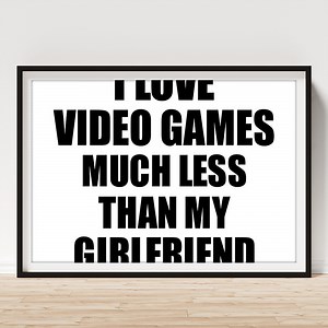 Video Games Boyfriend Funny Valentine Gift Idea For My Bf From Girlfriend I Love Framed Print by Jeff Creation