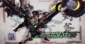 Monster Hunter Rise Switch Axe Guide: Tips, Controls, Combos and Silkbind Attacks