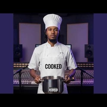 Cooked (feat. A-Sav, Clyde, Story, BlueQuest & Warren)