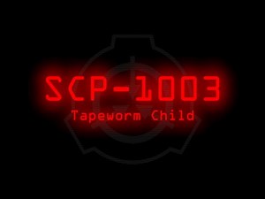SCP-1003 - Tapeworm Child