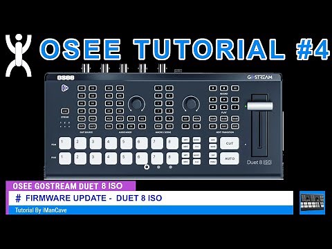 Osee GoStream Tutorial #4 Duet 8 ISO Firmware Update