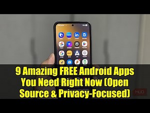 9 Amazing FREE Android Apps You Need Right Now (Open Source & Privacy-Focused)