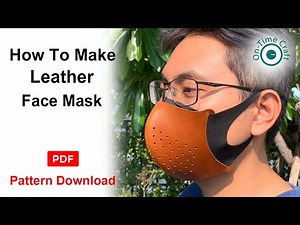 How to Make a leather face mask (EP5) design double layer PDF pattern download #ontimecraft