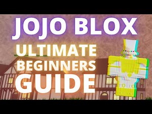 [JoJo Blox] ULTIMATE Beginners Guide - Best Tutorial