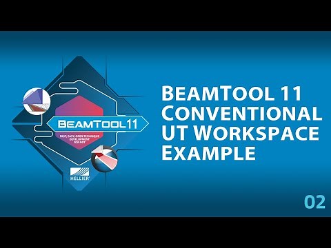 BeamTool 11 - 02 Conventional UT Workspace Example