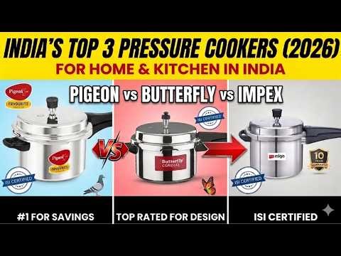 Top 3 Best Pressure Cookers for Home & Kitchen in India 2026 | Pigeon vs Butterfly vs Impex