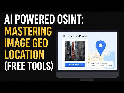 AI Powered OSINT: Mastering Image Geo Location (Free Tools)