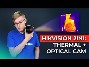 Hikvision 2in1 Thermal Imaging Camera: Optical + Thermal