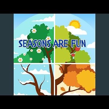 Seasons are Fun/A fun, catchy, and simple toddler song about the four seasons.