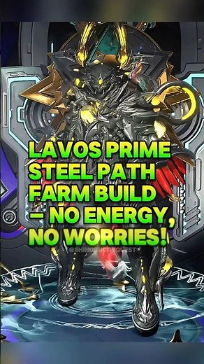 WARFRAME: Lavos Prime Steel Path Farm - Mecha Set Build! #warframe #lavosprime #builds