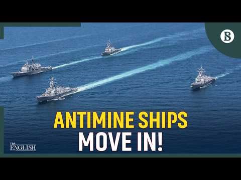 Strait of Hormuz: US Deploys Mine-Clearing Ships to Vital Waterway | The Business Standard