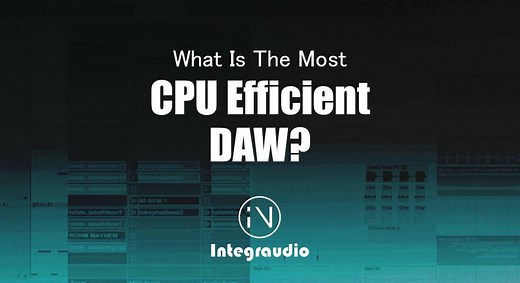 What's The Most CPU Efficient DAW? 5 DAWs Compared