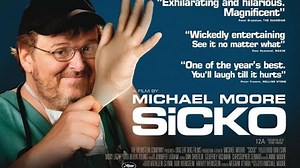 SiCKO | A Film by Michael Moore | 2007 | Full Movie