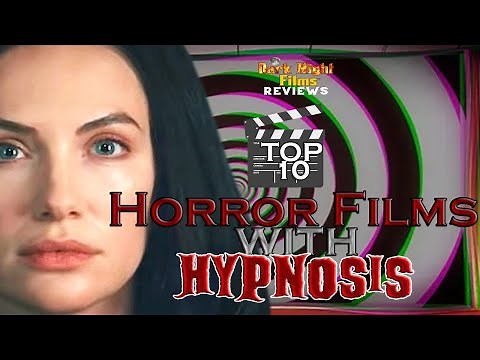 Top 10 Horror Films with Hypnosis