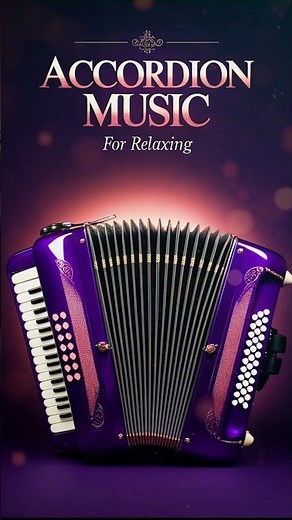 Romantic Accordion Music for Relaxing and Sleeping
