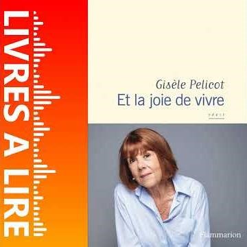 Et la joie de vivre de Gisèle Pelicot - Livre - Résumé et analyse