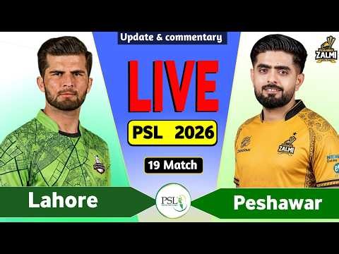 PSL Live: Peshawar vs Lahore 19th T20 Live Match Today | PZ vs LQ Live Score & Commentary