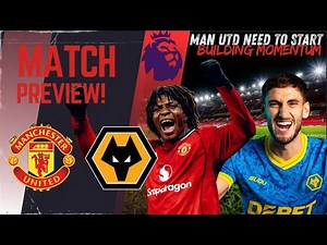 No Room for Mistakes & Excuses! | Man United vs Wolves | Match Preview