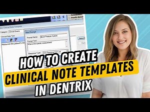 How to Create Clinical Note Templates in Dentrix (2026 Update)