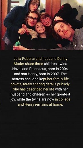 Julia Roberts’ Three Children: Hazel, Phinnaeus and Henry