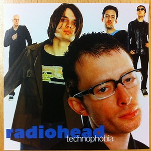 Radiohead - Technophobia