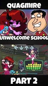 FNF - Unwelcome School [PART 2] [GF VS Quagmire] (FNF MOD) #shorts