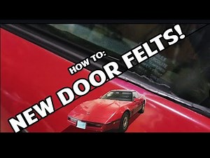 How to Replace Door Glass Felt Seals On a C4 Corvette | Inners and Outers