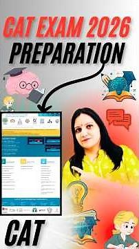 CAT Exam 2026 Preparation | Complete Strategy, Study Plan & Tips to Crack CAT