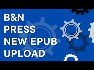 B&N Press new ebook setup, step by step (ePub file upload and metadata) (2025)