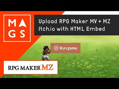 Uploading RPG Maker MZ + MV to ITCH.IO, HTML Embed, Tutorial
