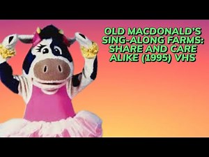 Opening to Old MacDonald's Sing-Along Farm: Share and Care Alike (1995) VHS [True HQ]