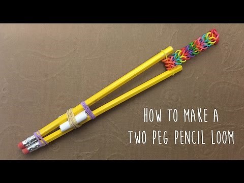 How to make a Pencil loom (for loom bands bracelets)