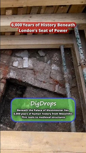 6,000 Years of History Beneath London’s Seat of Power
