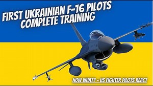 Trained and Ready: Ukraine’s F-16 Force