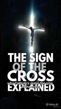 Why Catholics Make the Sign of the Cross (Hidden Truth Revealed)