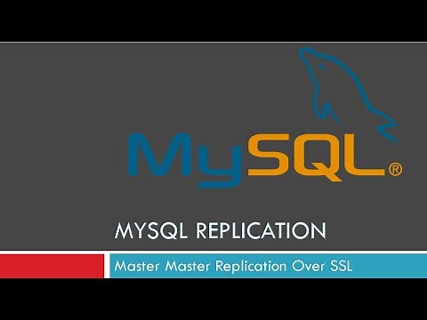 MySQL Master Master Replication Over SSL (Encrypted Channel)