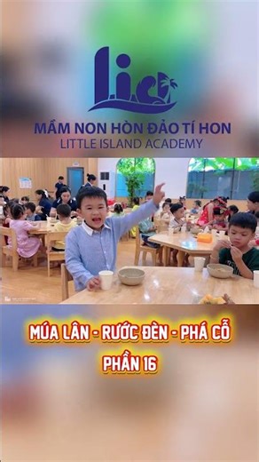 VUI HỘI TRĂNG RẰM 2025 – MÙA TRUNG THU ĐONG ĐẦY YÊU THƯƠNG TẠI MẦM NON HÒN ĐẢO TÍ HON