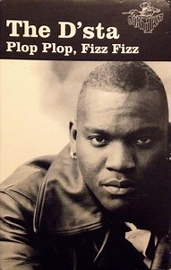The D'sta - Plop Plop, Fizz Fizz