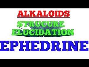 STRUCTURE ELUCIDATION OF EPHEDRINE#EPHEDRINE