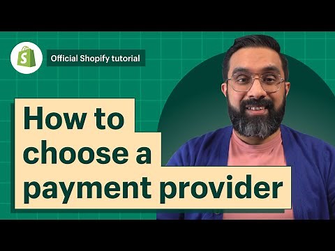 How to choose a payment provider || Shopify Help Center