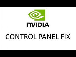 HOW TO Fix the Nvidia Control Panel not appearing